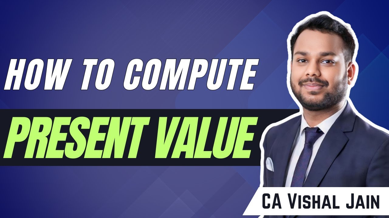 How To Calculate PRESENT VALUE CA Vishal Jain YouTube how-to-calculate-present-value-ca-vishal-jain-youtube
