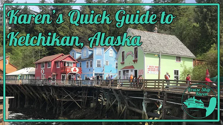 Karen's Quick Guide to Ketchikan, Alaska