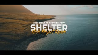 SHELTER - Nick Project Remix