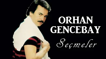 Orhan Gencebay   En İyi Seçmeler  Full Karışık