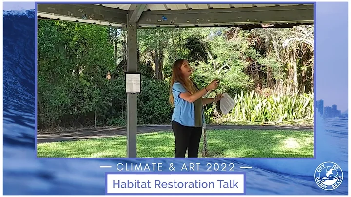 Climate and Art 2022: Habitat Restoration Talk wit...