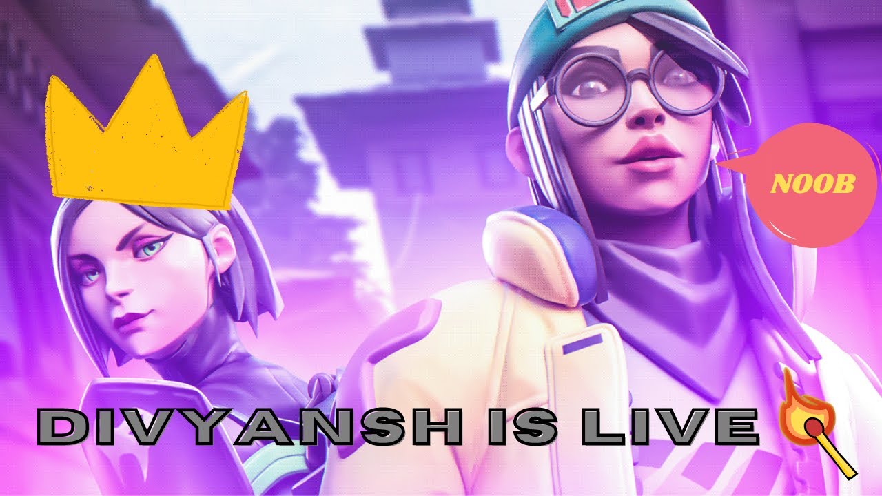 Rank Push Ya Fir Valorant Live 2021 Divyansh Tanwar YouTube
