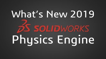 SOLIDWORKS 2019 - Visualize Physics Engine