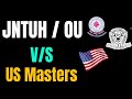 Comparison of JNTUH, Osmania University, and US Master's Programs