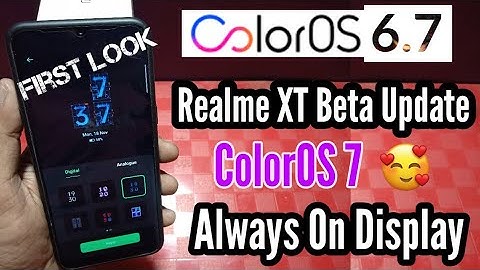 Realme XT ColorOS 6.7 Beta Update W.13 Update | ColorOS 7 Beta Update Always On Display First Look