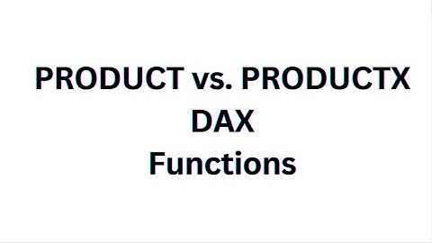 Product Vs ProductX DAX Function In PowerBI