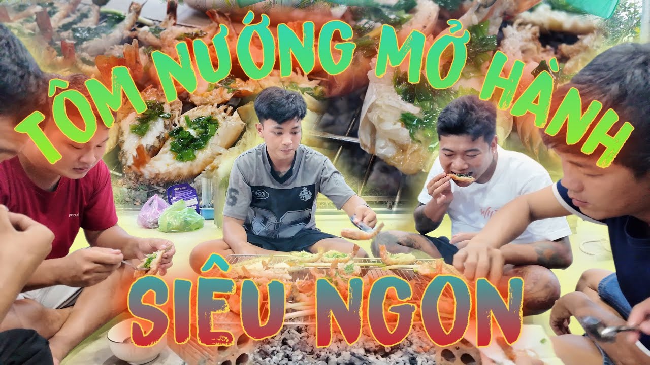 Tôm Nướng Mỡ Hành Ngày Mưa Hấp Dẫn Cỡ Nào ! | Thanh Nhã TV