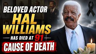 Beloved Actor Hal Williams Has Died at 91 | Cause of Death, Family & Tribute!