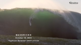 MAVERICKS⚡TYPHOON BOLAVEN SWELL arrives  OCTOBER 18, 2023 ⚡#Surf #MAVERICKS #PowerlinesProductions