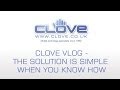 The Solution Is Simple When You Know How - Clove Vlog #64