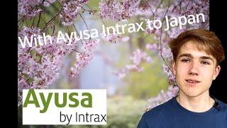 With Ayusa Intrax To Japan