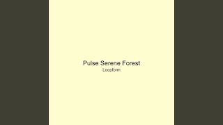 Pulse Serene Forest