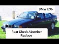 BMW E36 How to Replace Rear Shock Absorber