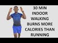 30 minute best indoor walking workout burns more calories than running