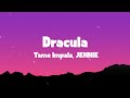 Tame Impala JENNIE Dracula Lyrics 