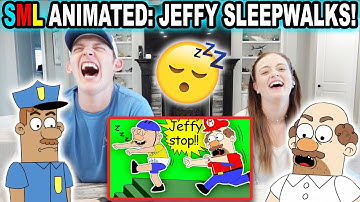 SML Animated: Jeffy Sleepwalks! *Reaction*