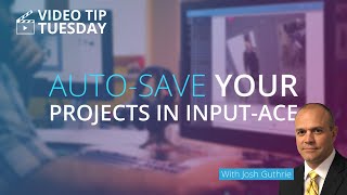 Auto Save Feature - Video Tip Tuesday