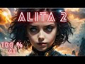 ALITA 2 / BY AI