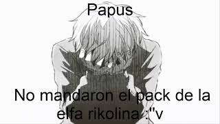 Papus No Mandaron El Pack De La Elfa Rikolina V