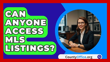 Can Anyone Access MLS Listings? - CountyOffice.org