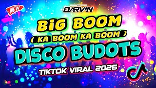 BIG BOOM ( KA BOOM KA BOOM ) TIKTOK BUDOTS - DJ DARVIN REMIX 