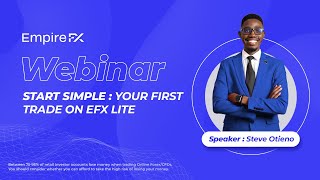 Start Simple Webinair -  Your First Trade on EFX Lite ! screenshot 5