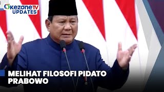 Makna Di Balik 5 Filosofi Dari Pidato Presiden Prabowo Subianto