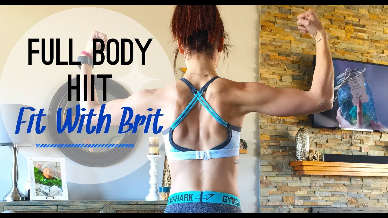 Fit With Brit | Fully Body HIIT - YouTube