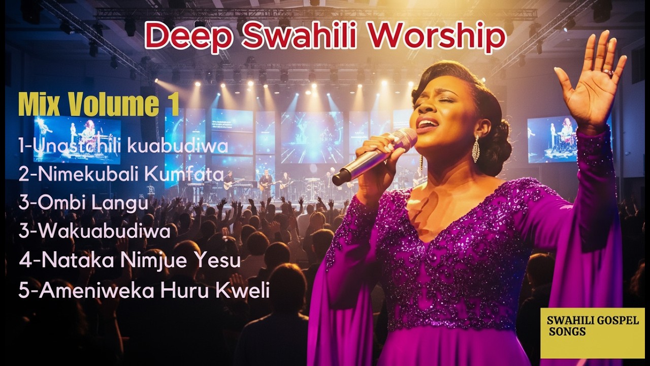 Powerful Swahili Worship Songs | Unastahili Kuabudiwa, Hakuna Silaha, Mimi Siwezi Prayer Worship