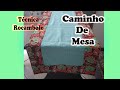 como fazer Caminho de Mesa  Rocambole