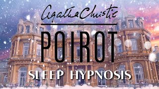 Cozy Crime ~ Hypnotic Sleep Story ~ Poirot ~ Swiss Alps Hotel