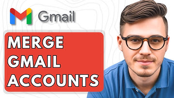 How To Merge Gmail Accounts [2025 Guide]