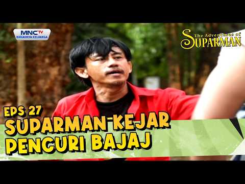 Suparman kejar pencuri bajaj | THE ADVENTURE OF SUPARMAN EPS 27