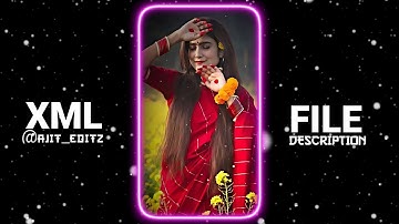 😳😘" WOW BEAUTIFUL " New Xml Alight Motion Edit | Xml File 💞🦋| Trend Xml Video ‎@Ajit_Editz