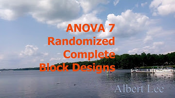 ANOVA 7 Randomized Complete Block Designs