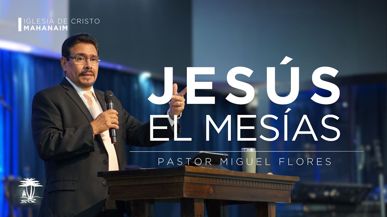 Jesús el mesías | Mateo 16:16 | Pastor Miguel Flores | 10-febrero-2026