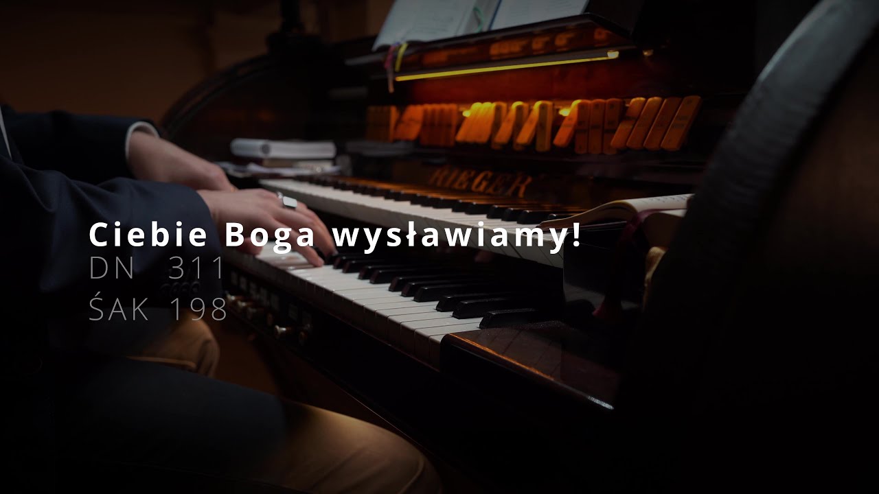 Ciebie Boga wysławiamy Te Deum - [DN 311] [ŚAK 198] + Schola - Katowice Podlesie - Liturgia ślubna