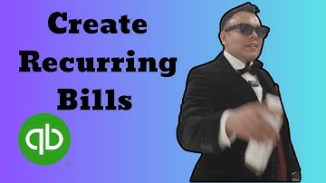 How to Create Recurring Bills in Quickbooks Online 2025