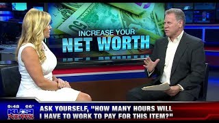 How To Raise Your Net Worth Brent Wilsey on KUSI 6-10-2018