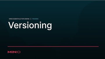 MinIO Essentials for Admins - Session 3: Versioning #MultiCloud