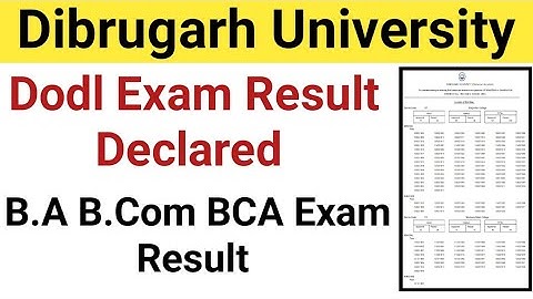 Dibrugarh University DODL B.A B.Com B.C.A Exam Result || Dibrugarh University