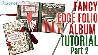 Fancy Border Folio Album using Paper Scraps Project Share, Christmas Fancy Mini Album TUTORIAL Pt 2