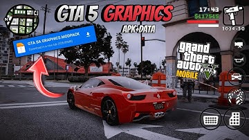 GTA 5 Graphics Modpack for GTA San Andreas Android 11,12,13 | How to Install GTA SA