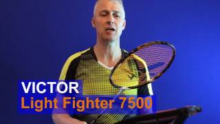 victor lightfighter 7500 badminton racket review