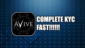 AVIVE KYC PHASE 1&2 COMPLETE FAST.