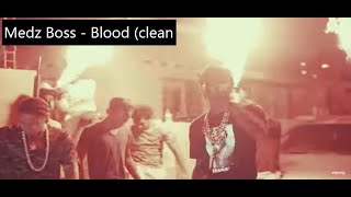 Medz Boss - Blood (clean)