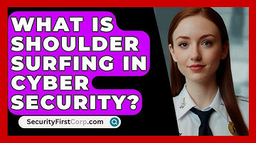 What Is Shoulder Surfing In Cyber Security? - SecurityFirstCorp.com