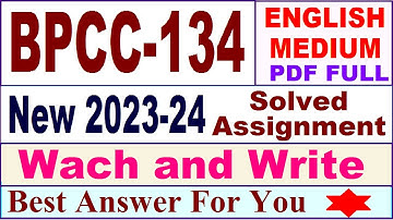 bpcc 134 solved assignment 2023-24 in English / bpcc 134 solved assignment 2024 / bpcc 134 english