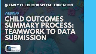 Child Outcomes Summary Process: Teamwork to Data Submission
