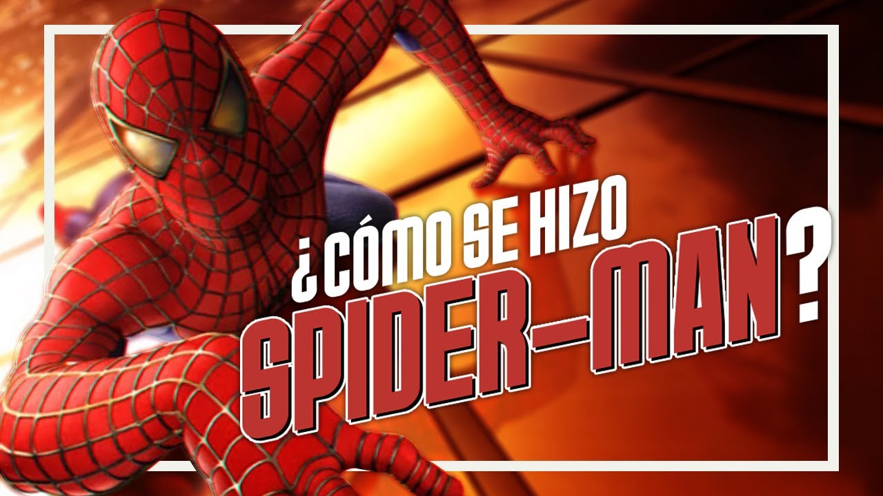 Cómo se Hizo Spider-Man (2002) Especial: 20 Aniversario